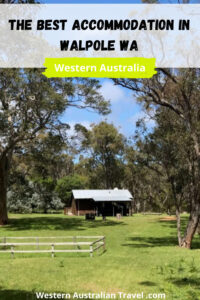 The Best Accommodation in Walpole WA